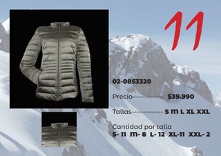 11
02-0853320
Precio------------- $39.990
Tallas------------- S M L XL XXL
Cantidad por talla
S- 11 M- 8 L- 12 XL-11 XXL- 2
 