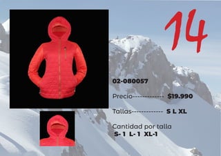 02-080057
Precio------------- $19.990
Tallas------------- S L XL
Cantidad por talla
S- 1 L- 1 XL-1
14
 