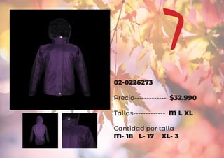 02-0226273
Precio------------- $32.990
Tallas------------- M L XL
Cantidad por talla
M- 18 L- 17 XL- 3
7
 