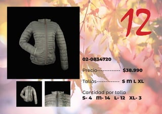 02-0834720
Precio------------- $38.990
Tallas------------- S M L XL
Cantidad por talla
S- 4 M- 14 L- 12 XL- 3
12
 