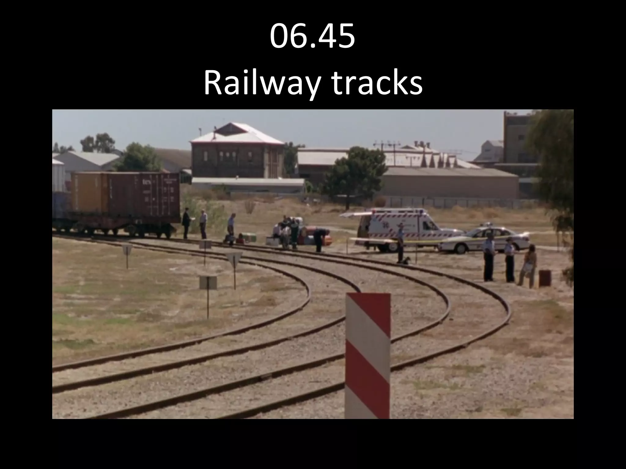 06.45 Railway tracks 