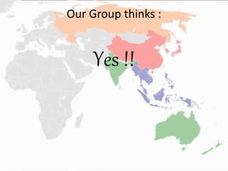 Our Group thinks :
Yes !!
 
