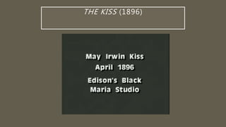 THE KISS (1896)
 