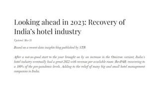 Looking ahead in 2023 Recovery of India’s hotel industry.pptx