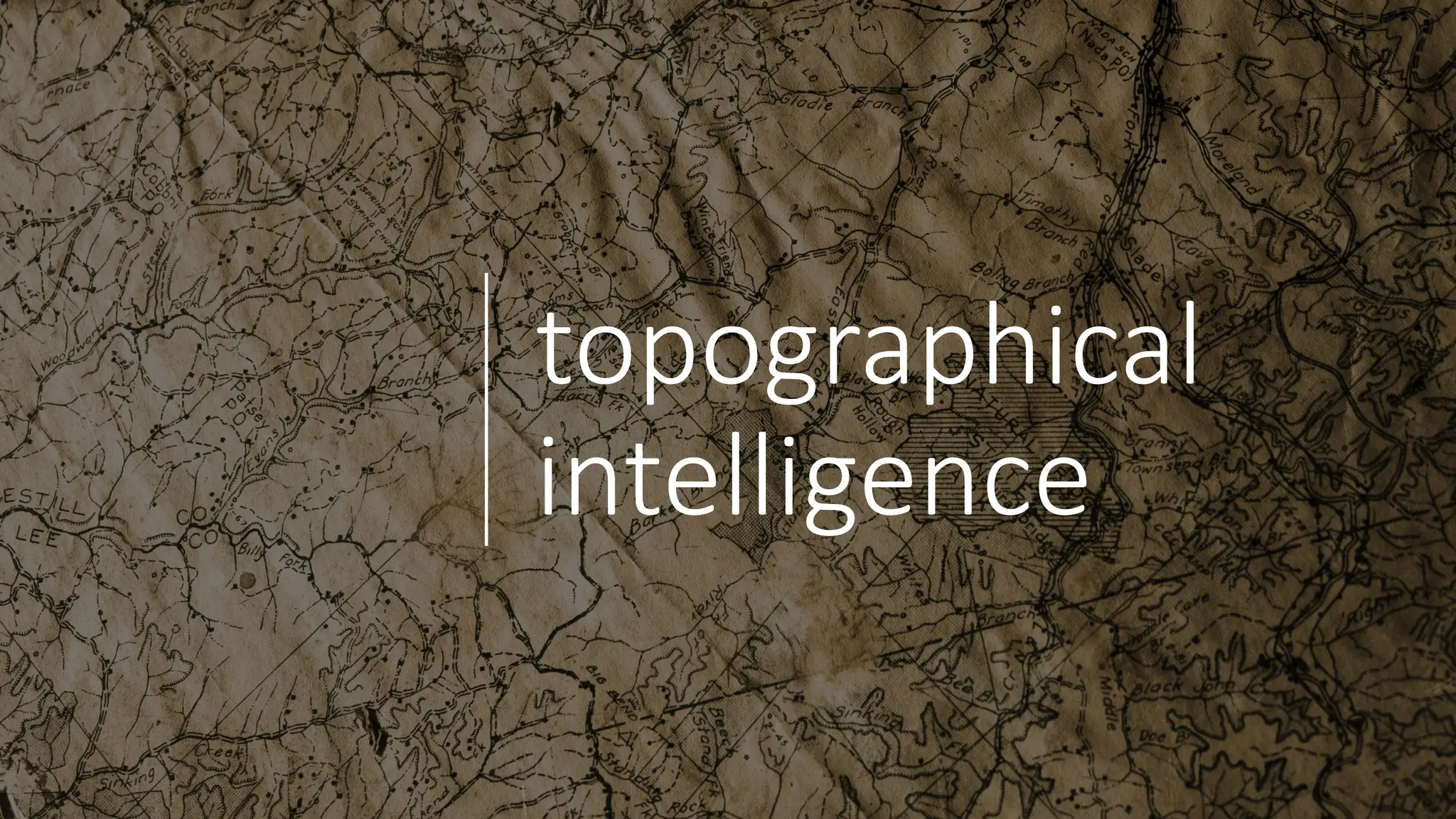 topographical
intelligence
 