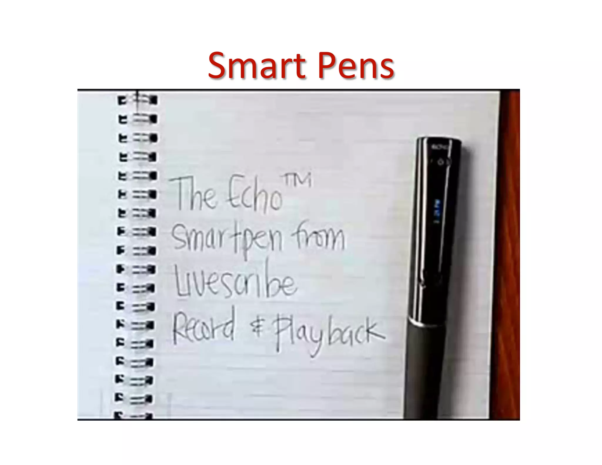 Smart	
  Pens	
  
 