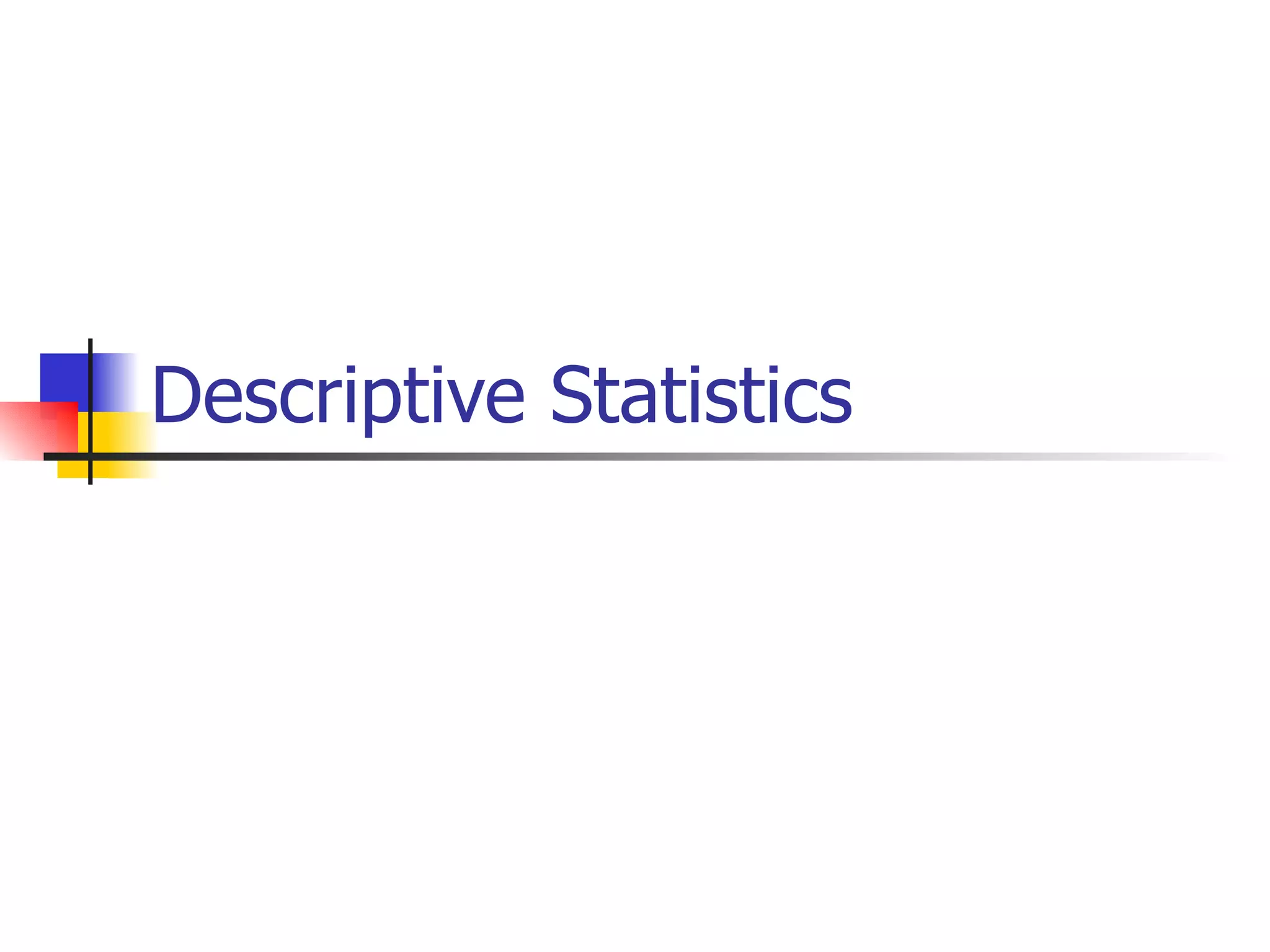 Descriptive Statistics 