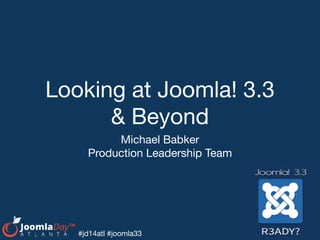 Looking at Joomla! 3.3