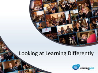 Looking at Learning Differently
 