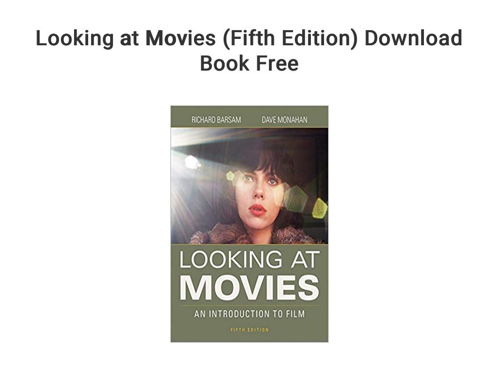 Looking at Movies (Fifth Edition) Download Book Free