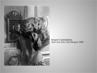 Imogen Cunningham, Jane and Alice and Imogen, 1940 