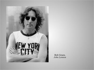 Bob Gruen, John Lennon 