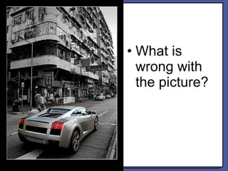 What is wrong with the picture? 