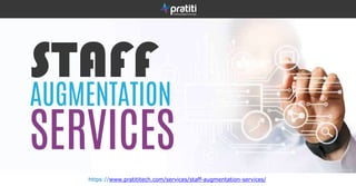 https://www.pratititech.com/services/staff-augmentation-services/
 