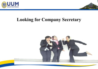 Looking for Company Secretary
 