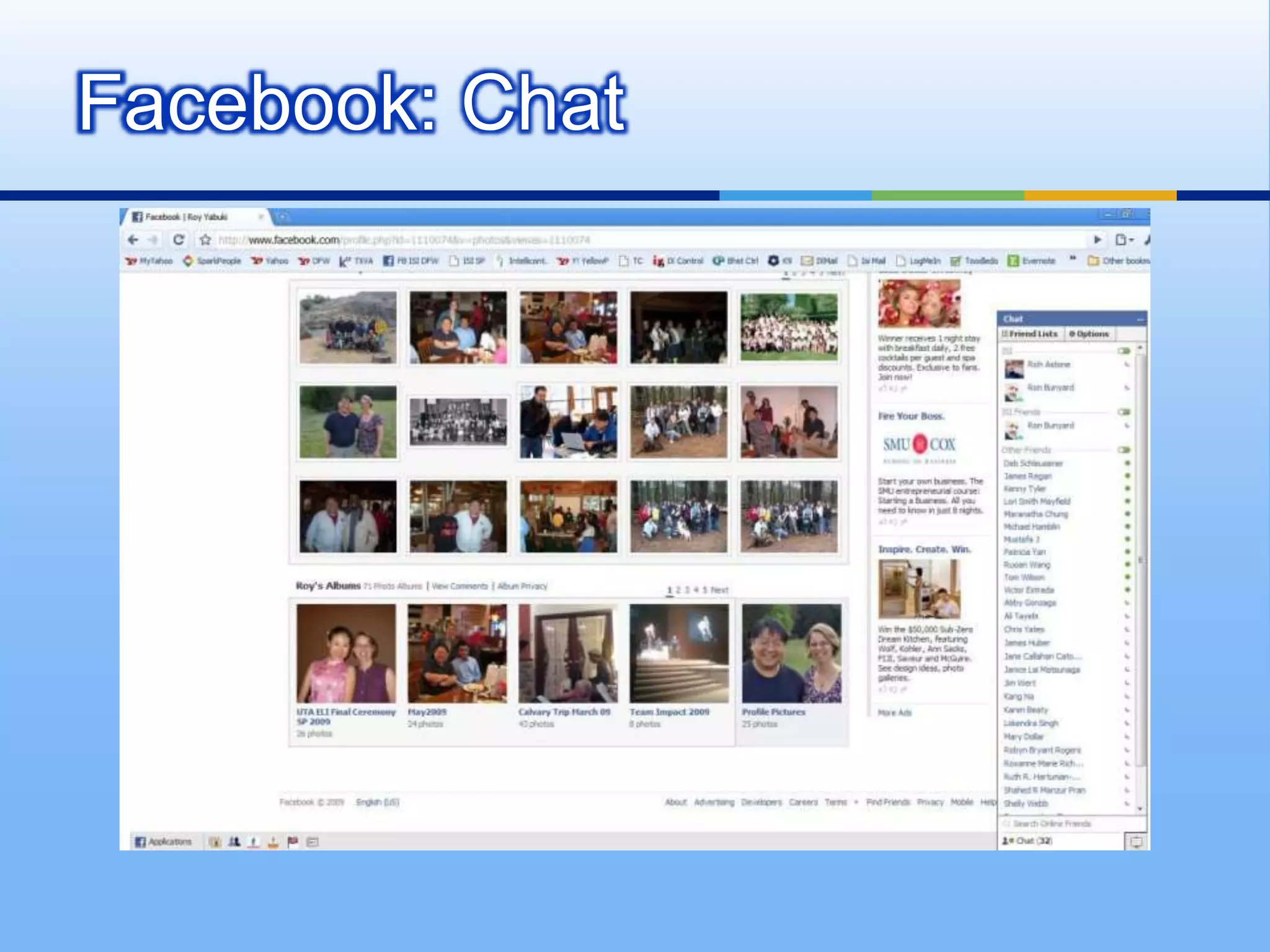 Facebook: Chat
 