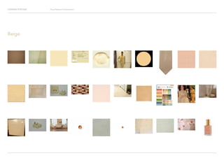 Looking for Hue Visual Research Presentation
Beige
 