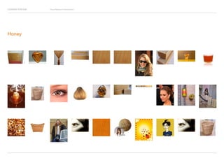 Looking for Hue Visual Research Presentation
Honey
 