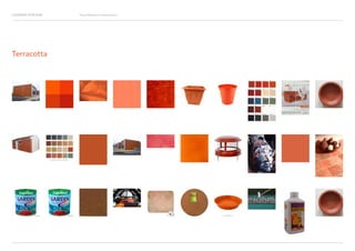 Looking for Hue Visual Research Presentation
Terracotta
 