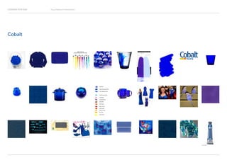 Looking for Hue Visual Research Presentation
Cobalt
 