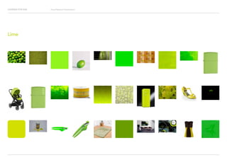 Looking for Hue Visual Research Presentation
Lime
 