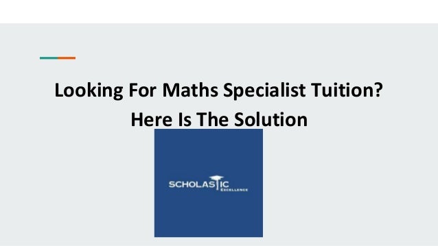 Looking For Maths Specialist Tuition?
Here Is The Solution
 