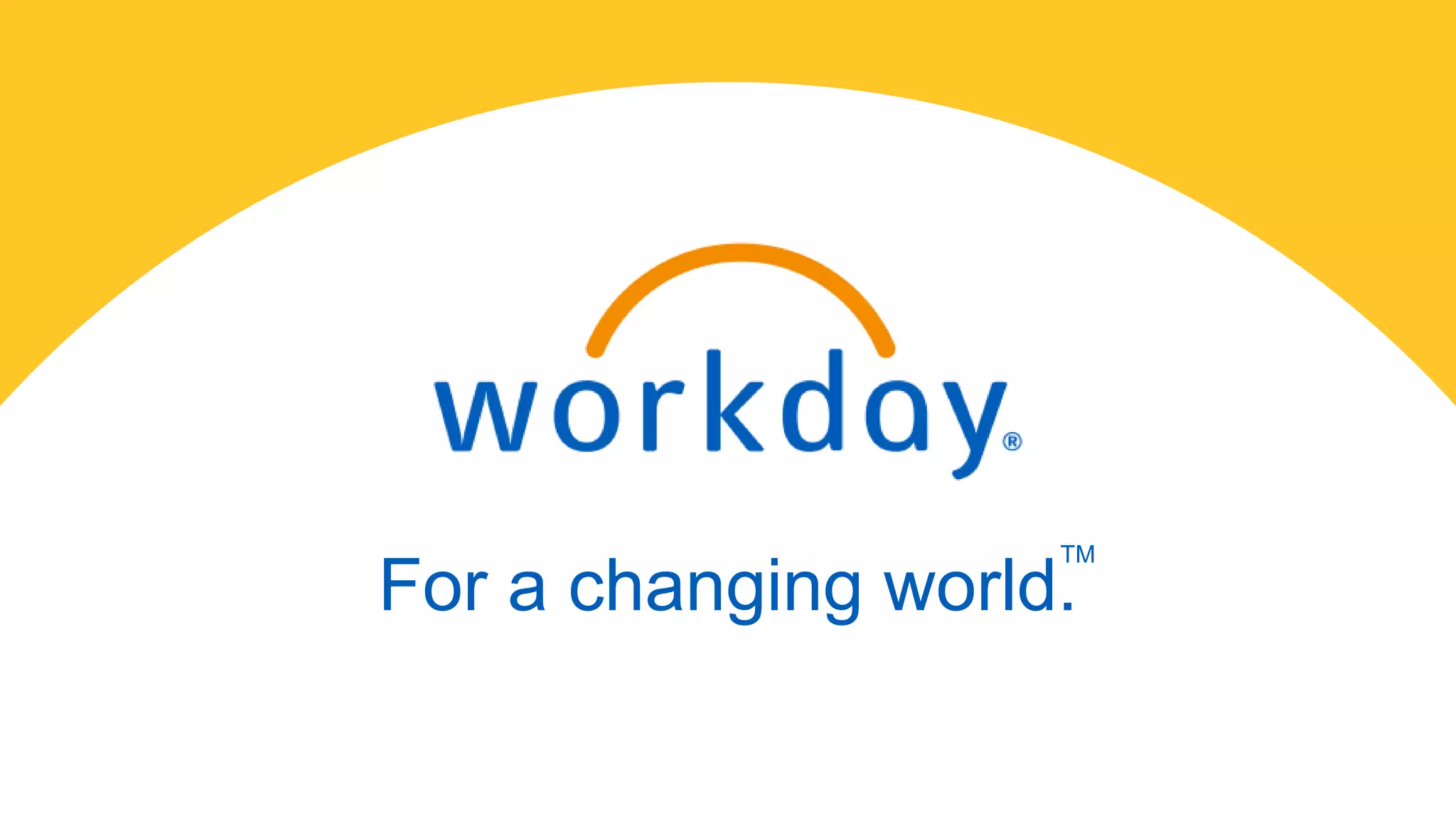 For a changing world.
TM
 