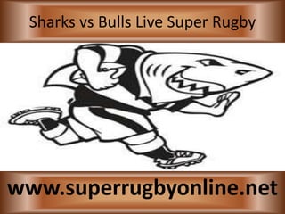 Sharks vs Bulls Live Super Rugby
www.superrugbyonline.net
 