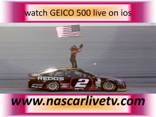 watch GEICO 500 live on ios
www.nascarlivetv.com
 