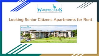 Looking Senior Citizens Apartments for Rent
 