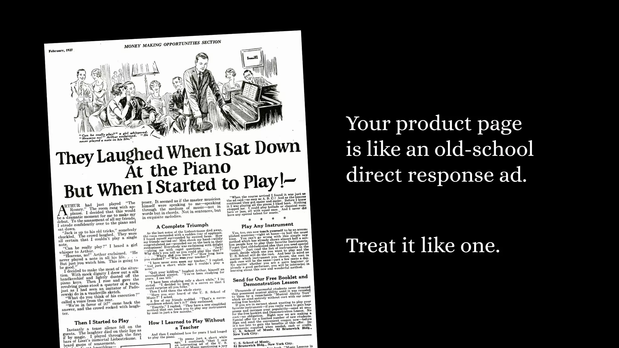 Your product page
is like an old-school
direct response ad.
Treat it like one.
 