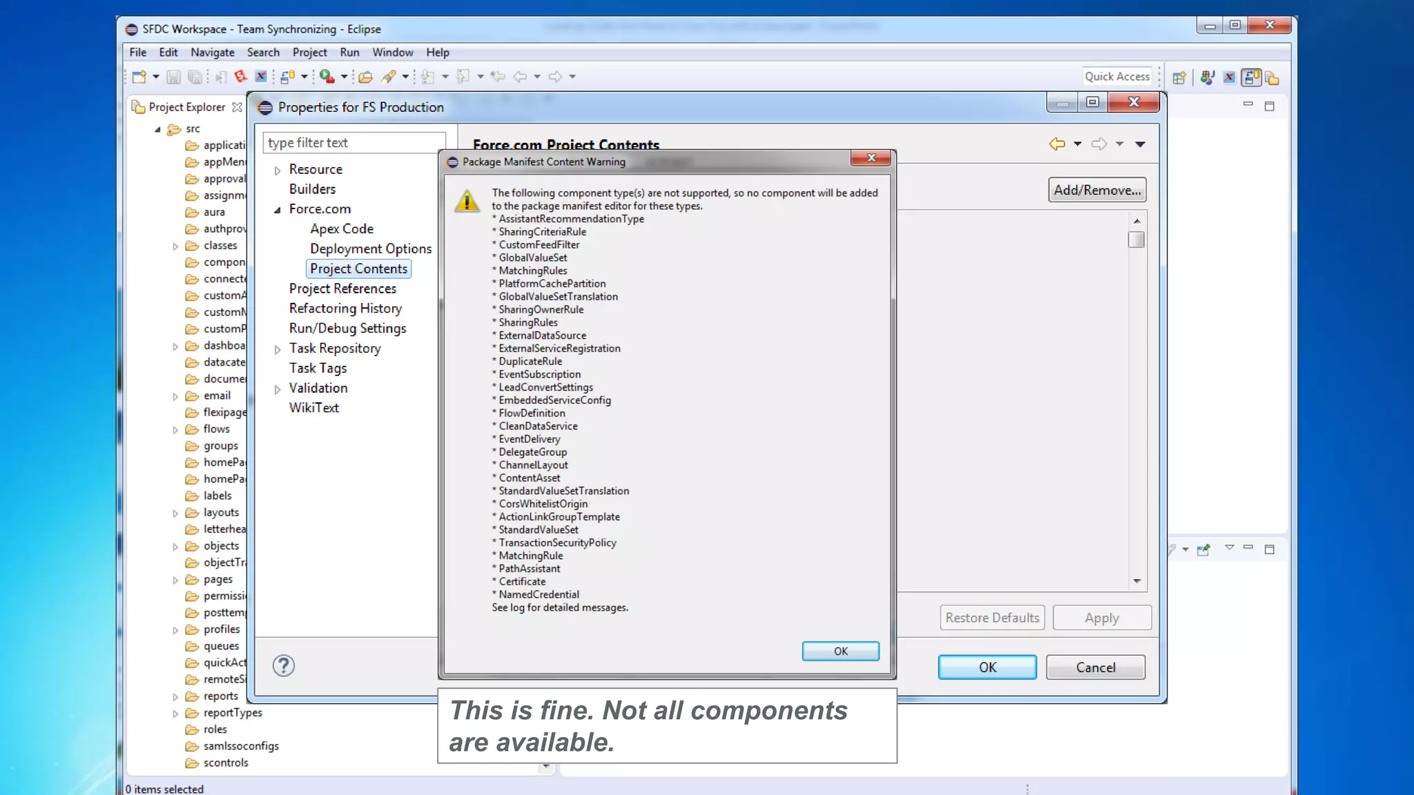 This is fine. Not all components
are available.
 