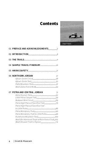 | Grant  Maassen4
Contents
01	 PREFACE AND ACKNOWLEDGMENTS	 6
02	 INTRODUCTION	 8
03	 THE TRAILS	 11
04	 SAMPLE TRAVEL ITI...