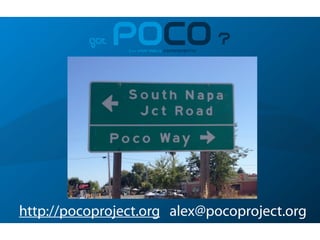 got POCO?C++ PORTABLE COMPONENTS
http://pocoproject.org alex@pocoproject.org
 