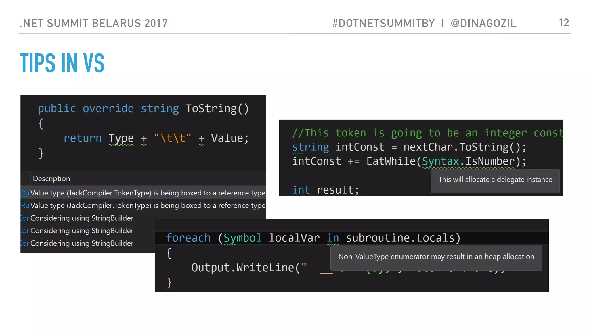 .NET SUMMIT BELARUS 2017 #DOTNETSUMMITBY | @DINAGOZIL
TIPS IN VS
12
 