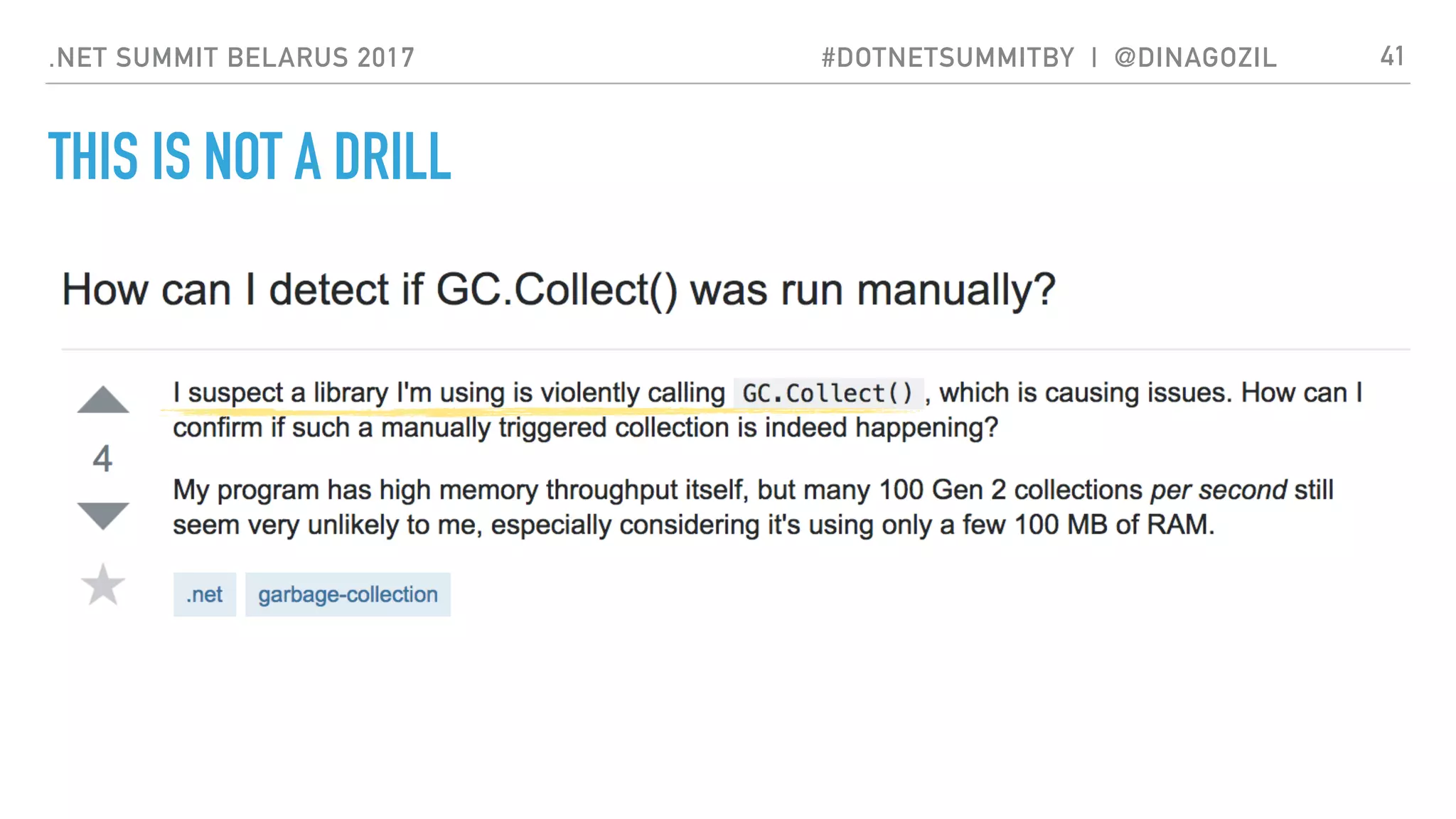 .NET SUMMIT BELARUS 2017 #DOTNETSUMMITBY | @DINAGOZIL
THIS IS NOT A DRILL
41
 