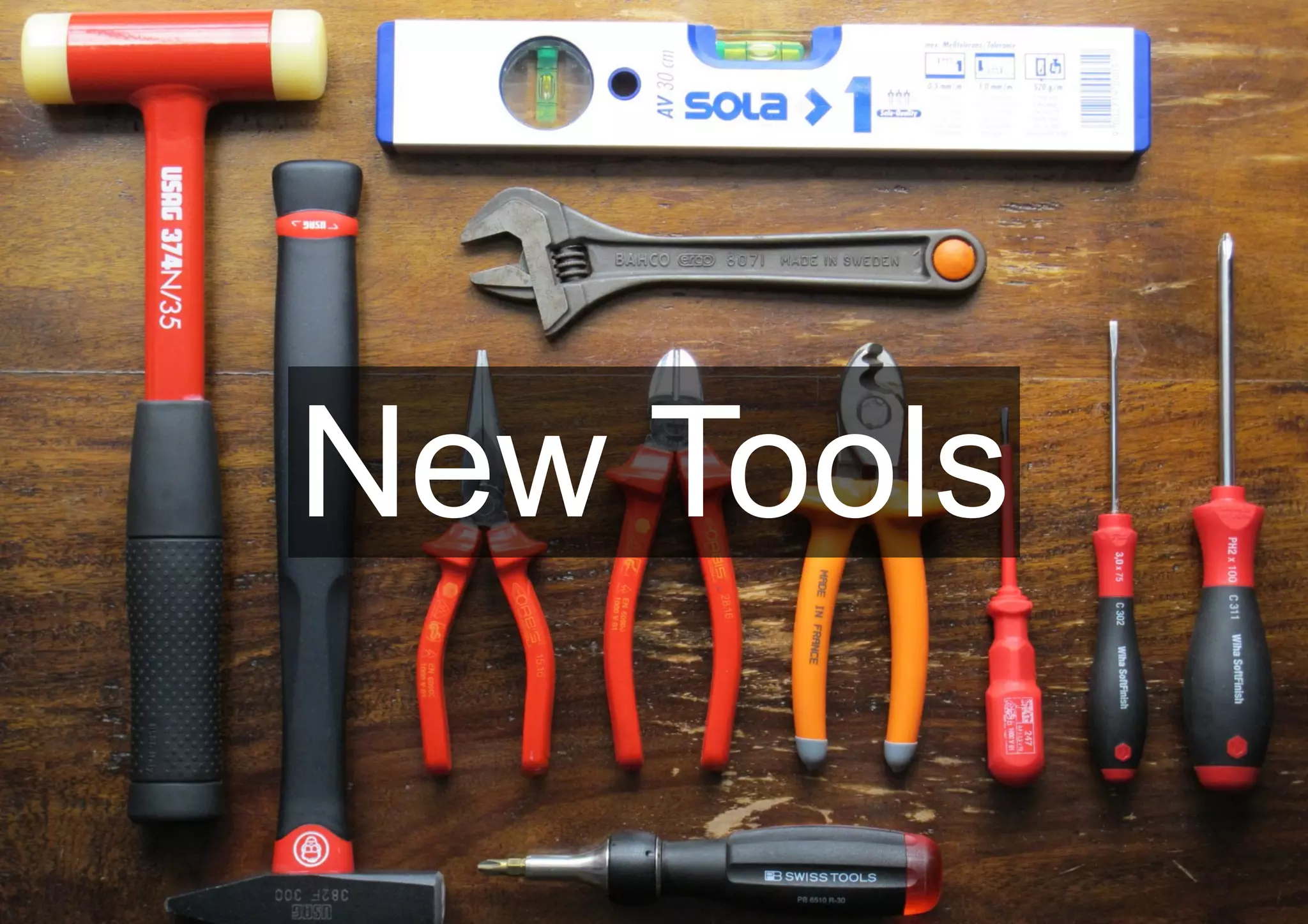 New Tools
 