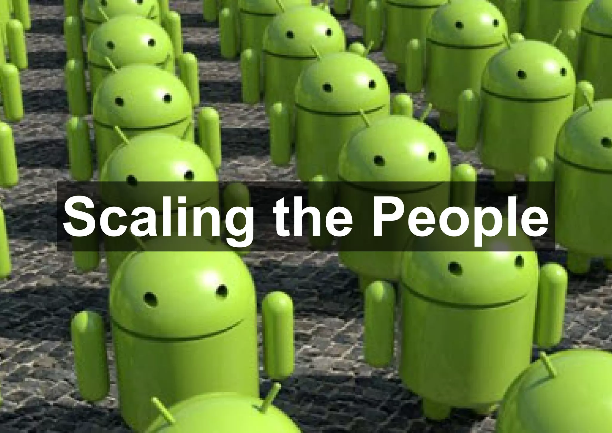 Scaling the People
 