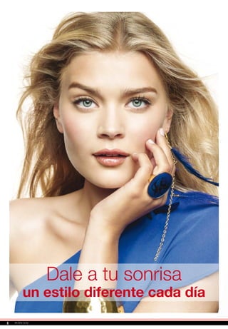 Dale a tu sonrisa
un estilo diferente cada día
66
 