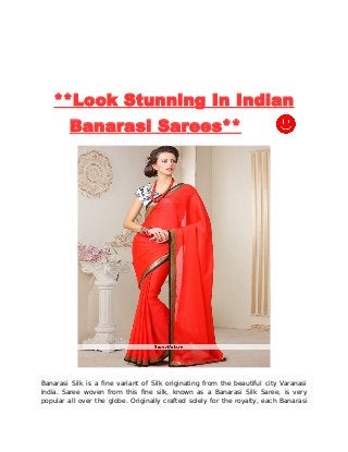 Look stunning in indian banarasi sarees