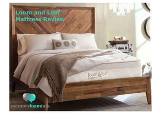 Loom and leaf mattress review