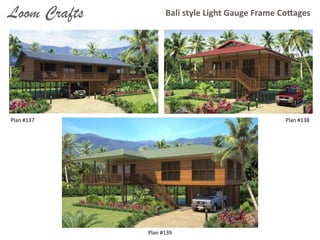 Bali	
  style	
  Light	
  Gauge	
  Frame	
  Co9agesLoom Crafts
Plan	
  #137 Plan	
  #138
Plan	
  #139
 