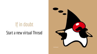 Looming Marvelous - Virtual Threads in Java