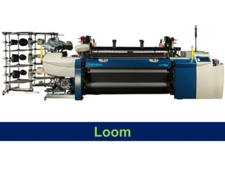 Loom
 