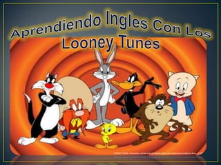 Looney tunes