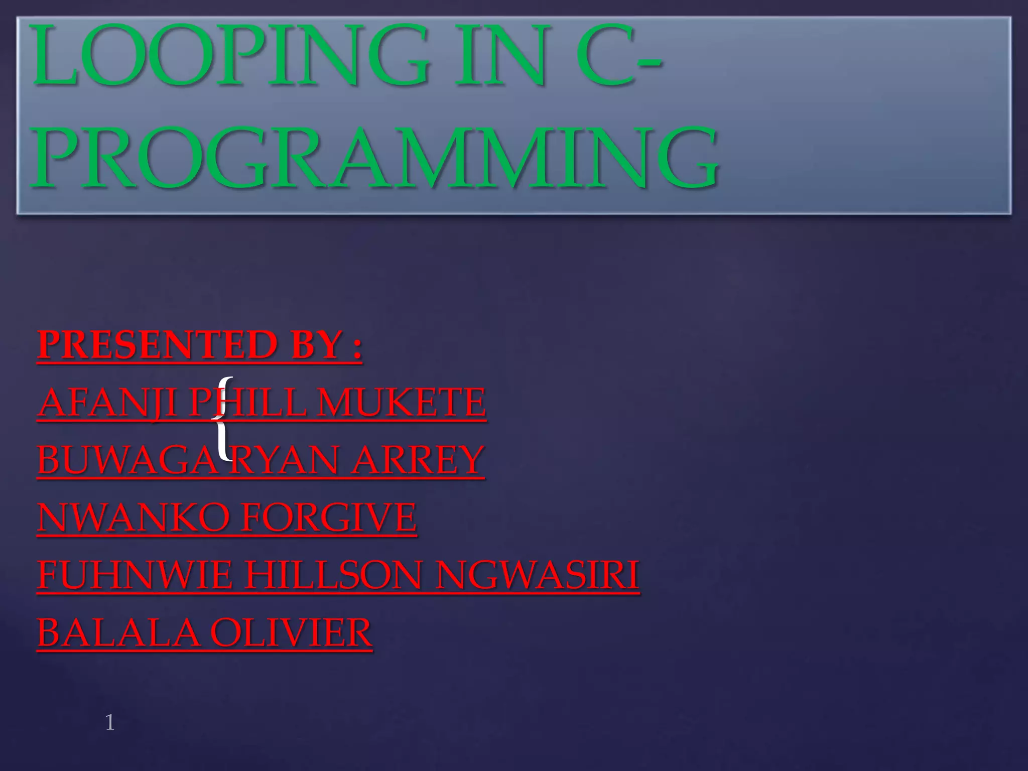 LOOPING IN C- PROGRAMMING.pptx