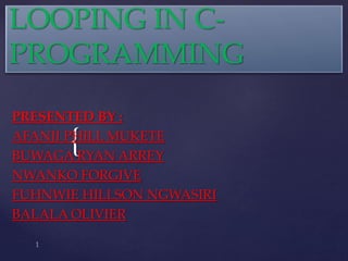 LOOPING IN C- PROGRAMMING.pptx