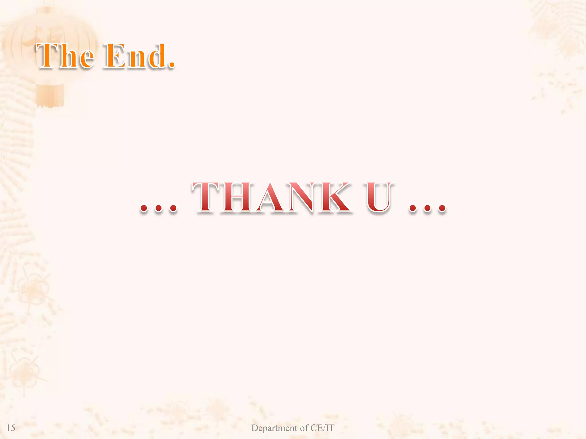 The End.… THANK U …15Department of CE/IT