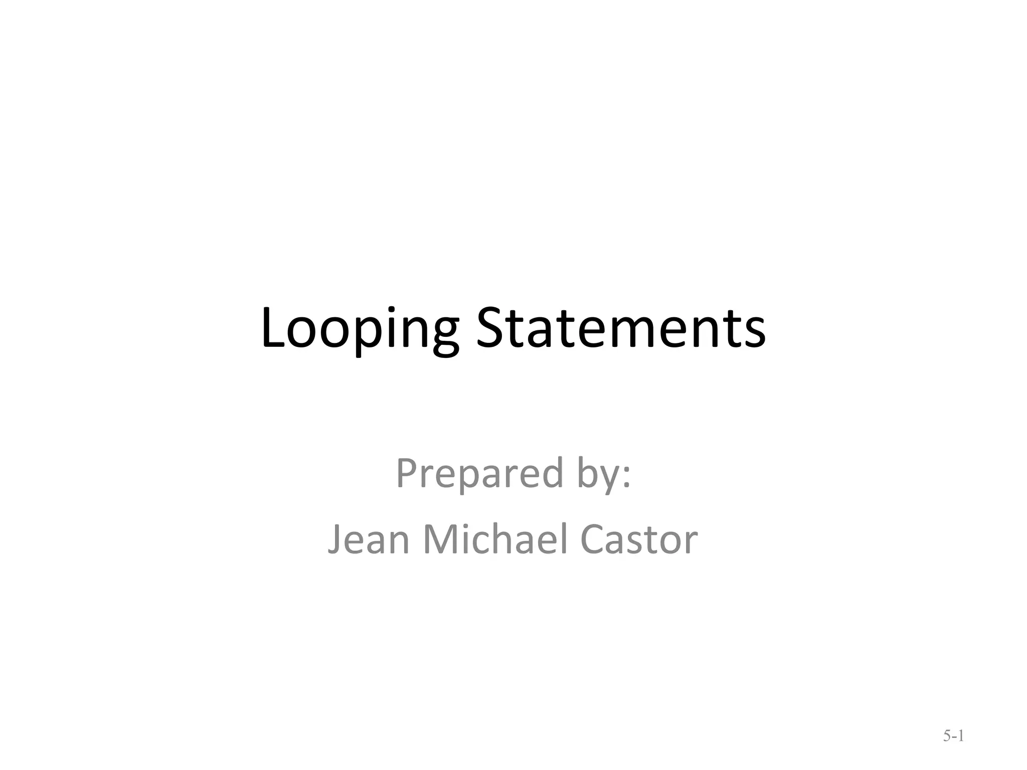 Looping statements in Java | PPT | Programming Languages | Computing