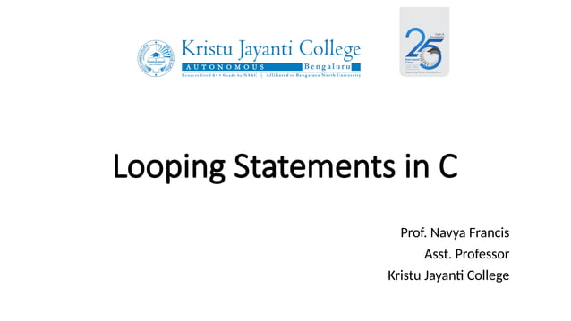 C Programming: Looping Statements in C Pgm | PPTX